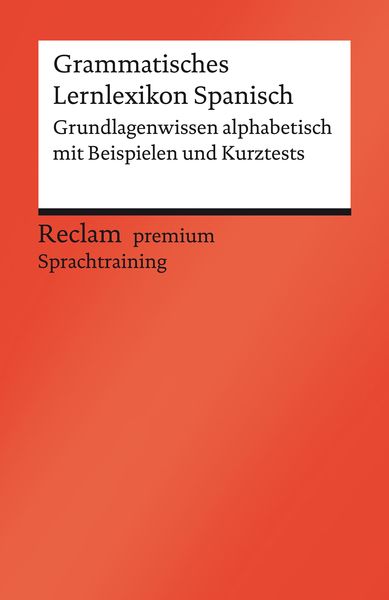 Produktbild: Grammatisches Lernlexikon Spanisch. Grundlagenwissen alphabetisch mit Beispielen und Kurztests