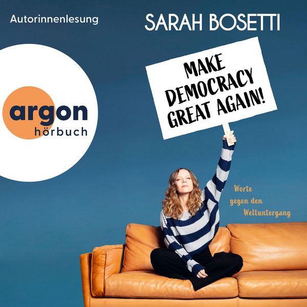 Sarah Bosetti Make Democracy Great Again bestellen