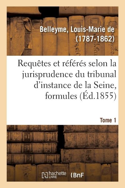 Produktbild: Ordonnances sur requ&ecirc;tes et sur r&eacute;f&eacute;r&eacute;s selon la jurisprudence du tribunal de premi&egrave;re instance