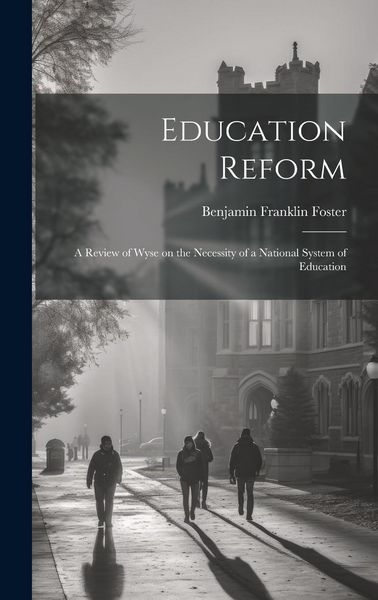 Produktbild: Education Reform: A Review of Wyse on the Necessity of a National System of Education