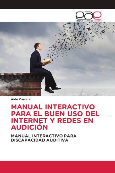 Produktbild: Manual Interactivo Para El Buen Uso Del Internet Y Redes En Audici&oacute;n