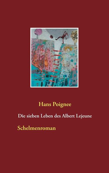 Produktbild: Die sieben Leben des Albert Lejeune