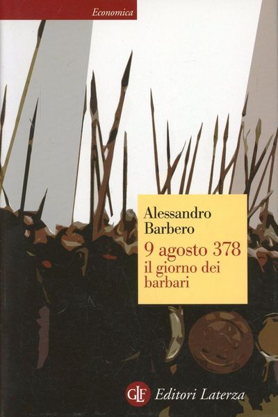 Produktbild: 9 agosto 378. Il giorno dei barbari