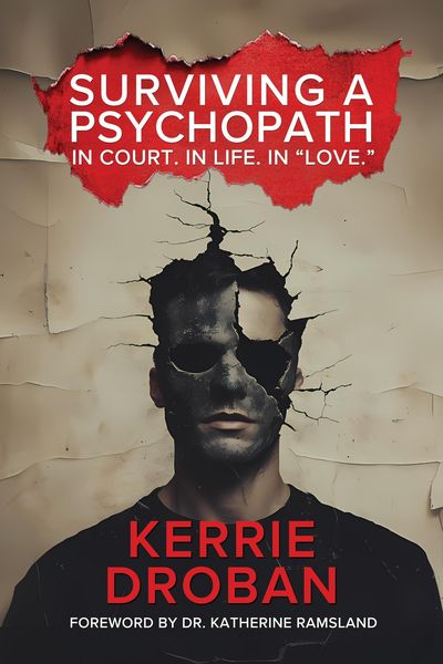 Produktbild: Surviving a Psychopath: In Court. In Life. In "Love."