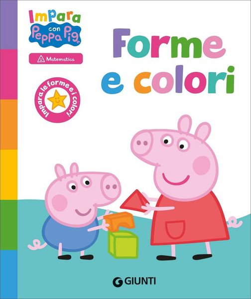 Produktbild: Forme e colori. Peppa Pig. Impara con Peppa