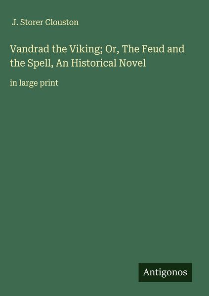 Produktbild: Vandrad the Viking; Or, The Feud and the Spell, An Historical Novel