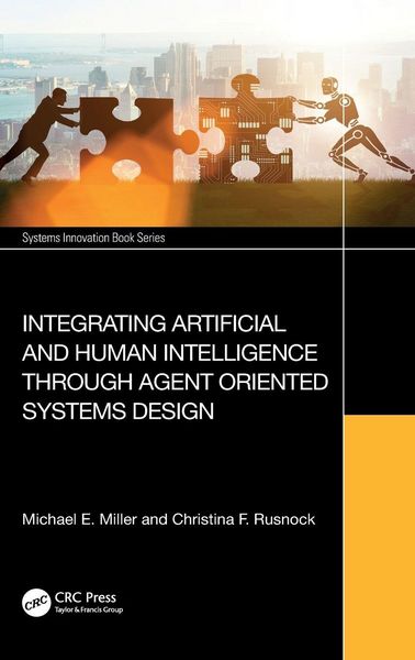 Produktbild: Integrating Artificial and Human Intelligence through Agent Oriented Systems Design