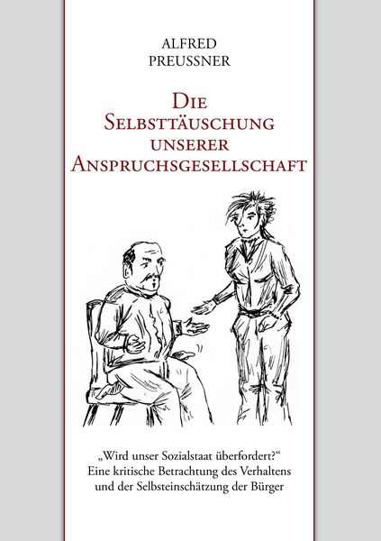Produktbild: Die Selbstt&auml;uschung unserer Anspruchsgesellschaft