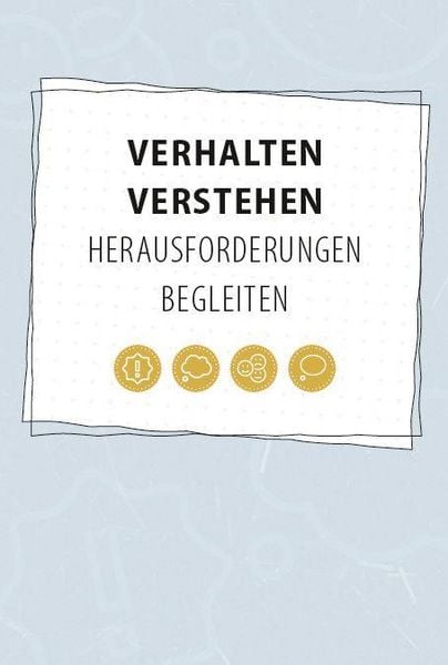 Produktbild: Verhalten verstehen, Herausforderungen begleiten