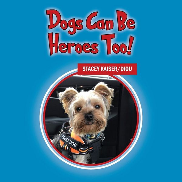 Produktbild: Dogs Can Be Heroes Too!