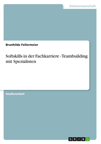 Produktbild: Softskills in der Fachkarriere - Teambuilding mit Spezialisten