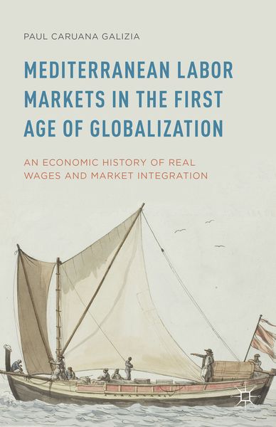 Produktbild: Mediterranean Labor Markets in the First Age of Globalization