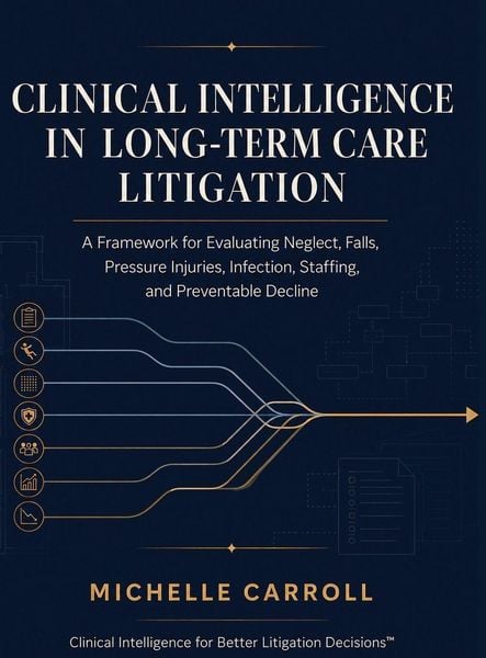 Produktbild: Clinical Intelligence in Long-Term Care Litigation