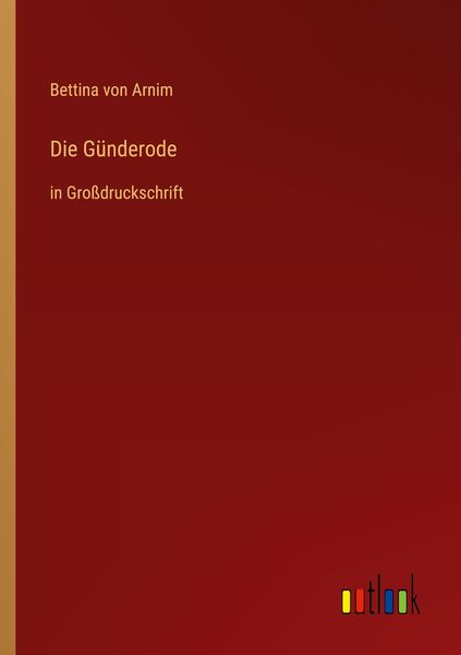Die Günderode, Taschenbuch von Bettina Arnim, Outlook, 9783368289003