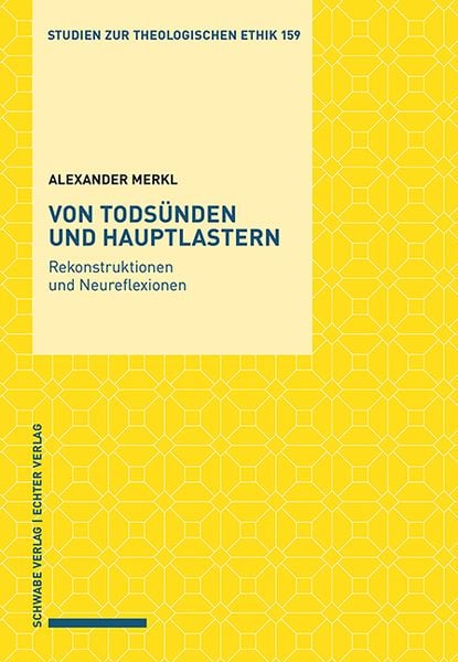 Merkl, A: Von Todsünden und Hauptlastern, Taschenbuch von Alexander Merkl, Schwabe Verlag Basel, 9783796543784