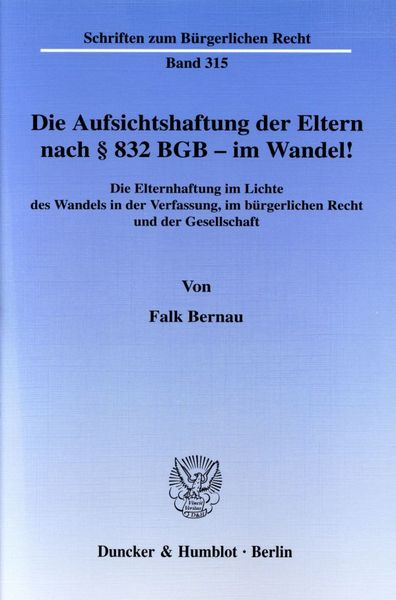 Produktbild: Die Aufsichtshaftung der Eltern nach &sect; 832 BGB - im Wandel!