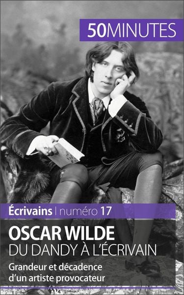 Produktbild: Oscar Wilde, du dandy &agrave; l'&eacute;crivain