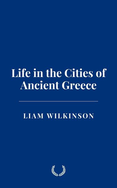 Produktbild: Life in the Cities of Ancient Greece