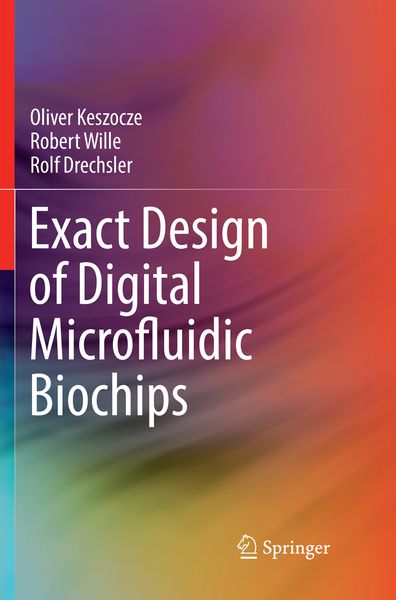 Produktbild: Exact Design of Digital Microfluidic Biochips