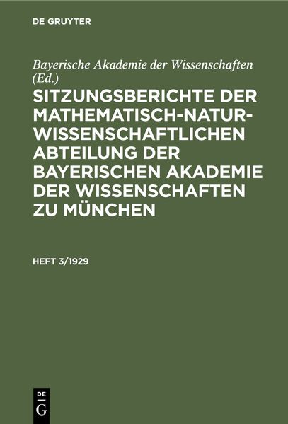 Produktbild: Sitzungsberichte der Mathematisch-Naturwissenschaftlichen Abteilung der Bayerischen Akademie der Wissenschaften zu M&uuml;nchen. Heft 3/1929
