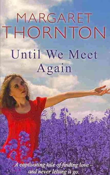 Produktbild: Thornton, M: Until We Meet Again