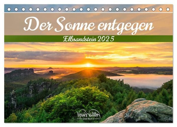 Der Sonne entgegen – Elbsandstein (Tischkalender 2025 DIN A5 quer), CALVENDO Monatskalender