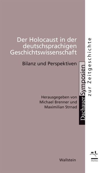 Produktbild: Der Holocaust in der deutschsprachigen Geschichtswissenschaft