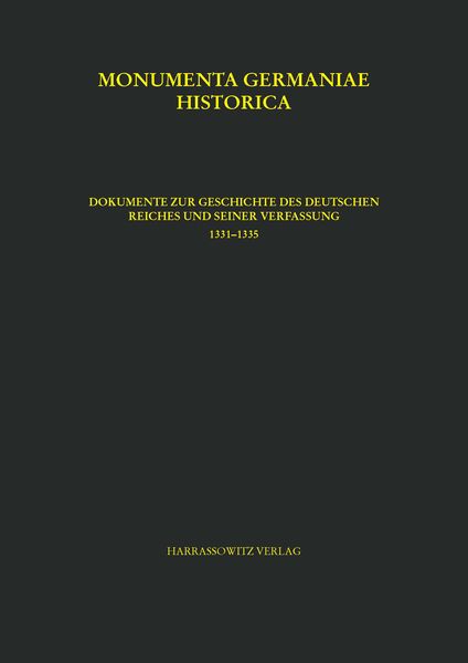 Produktbild: Constitutiones et acta publica imperatorum et regum, tomus VI,2. Dokumente zur Geschichte des Deutschen Reiches und seiner Verfassung 1331&ndash;1335
