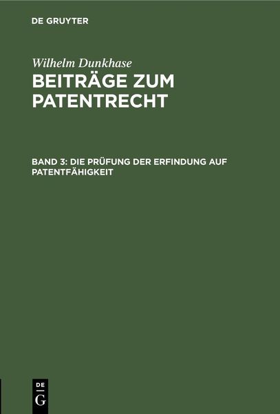 Produktbild: Die Pr&uuml;fung der Erfindung auf Patentf&auml;higkeit