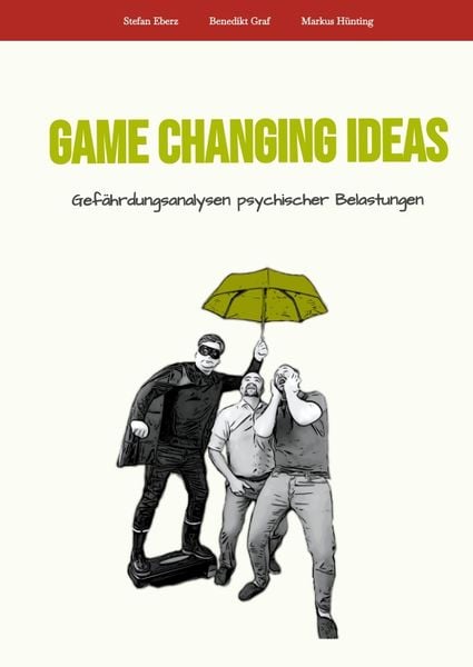 Produktbild: Game Changing Ideas für Gefährdungsanalysen psychischer Belastungen