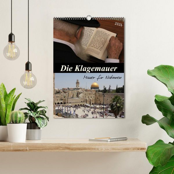 Produktbild: Die Klagemauer - Mauer f&uuml;r Nationen 2026 (Wandkalender 2026 DIN A3 hoch), CALVENDO Monatskalender