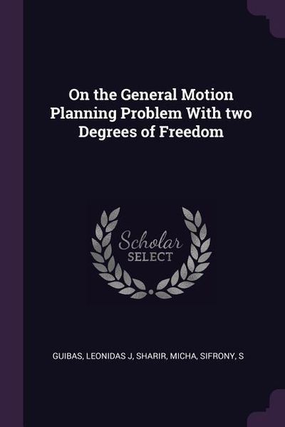Produktbild: On the General Motion Planning Problem With two Degrees of Freedom