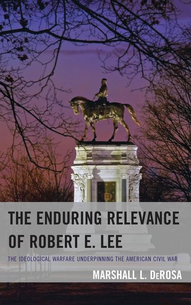 Produktbild: The Enduring Relevance of Robert E. Lee