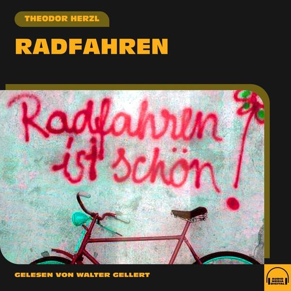 Radfahren - Theodor Herzl, Audio, 9783991574538