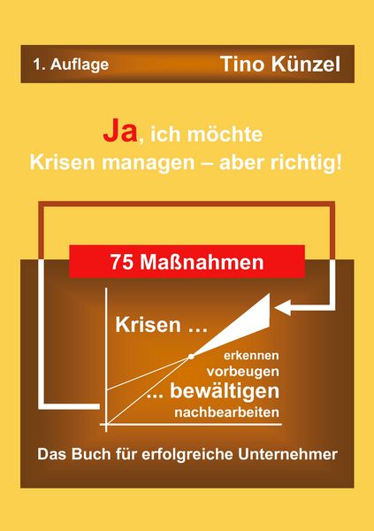 Produktbild: Ja, ich m&ouml;chte Krisen managen &ndash; aber richtig!