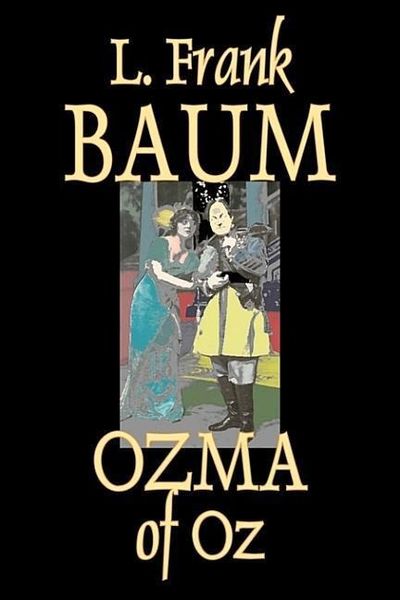 Produktbild: Ozma of Oz by L. Frank Baum, Fiction, Fantasy, Fairy Tales, Folk Tales, Legends & Mythology