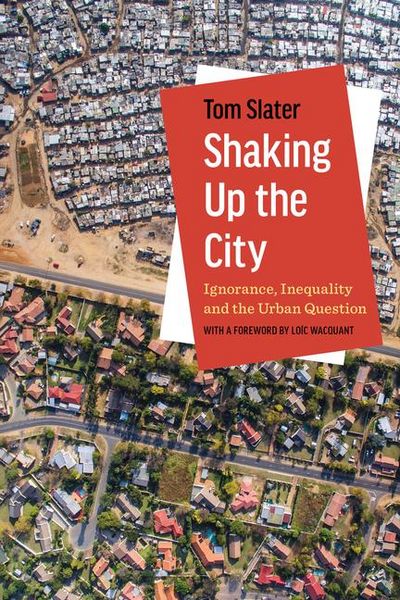 Produktbild: Shaking Up the City - Ignorance, Inequality, and the Urban Question