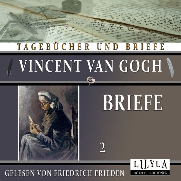 Briefe 2 - Vincent van Gogh, Audio, 9783969789827