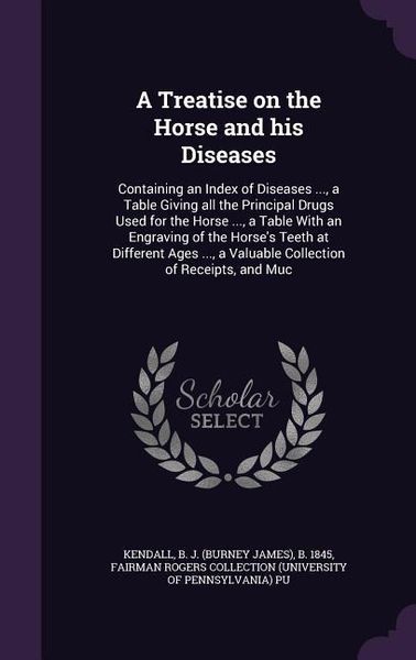 Produktbild: A Treatise on the Horse and his Diseases