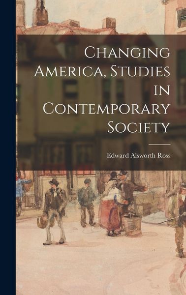 Produktbild: Changing America, Studies in Contemporary Society