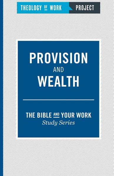 Produktbild: Theology of Work Project: Provision and Wealth