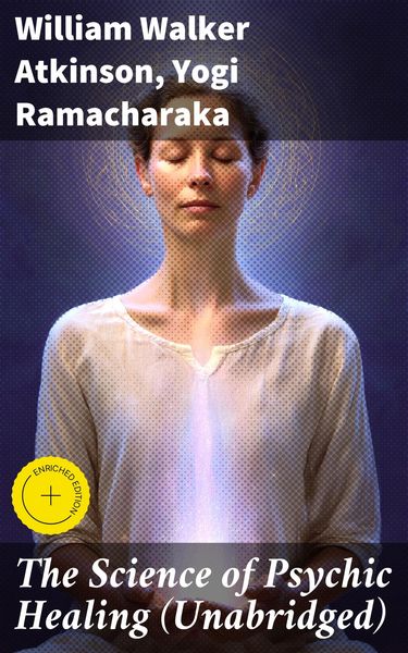 Produktbild: The Science of Psychic Healing (Unabridged)