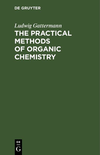 Produktbild: The Practical Methods of Organic Chemistry