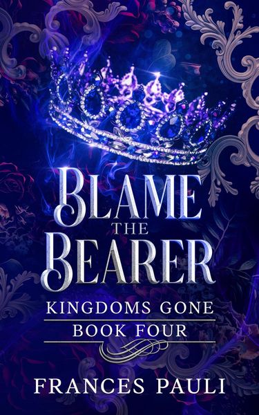 Produktbild: Blame the Bearer (Kingdoms Gone, #4)