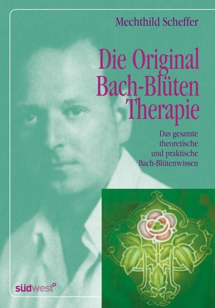 Produktbild: Die Original Bach-Bl&uuml;tentherapie