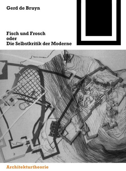Produktbild: Fisch und Frosch oder die Selbstkritik der Moderne