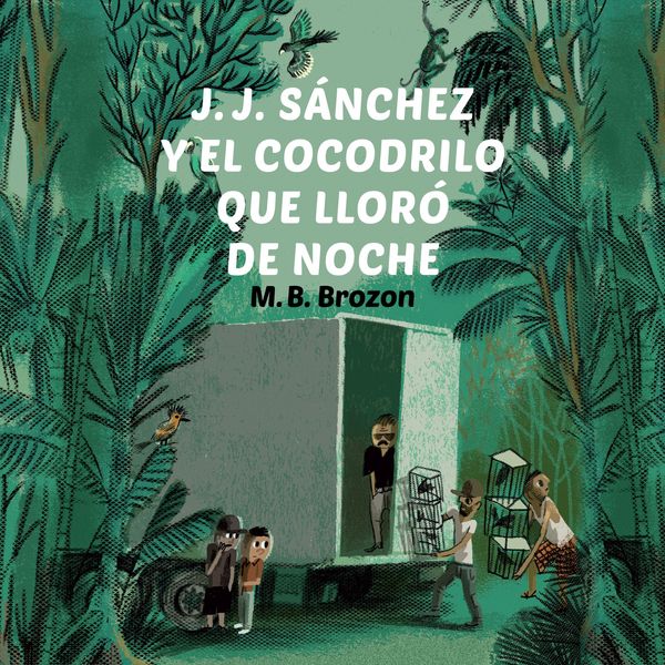 Produktbild: J.J. Sanchez y el cocodrilo que llor&oacute; de noche