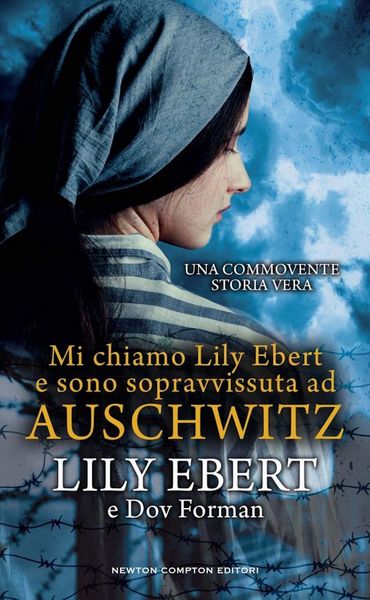 Produktbild: Mi chiamo Lily Ebert e sono sopravvissuta ad Auschwitz