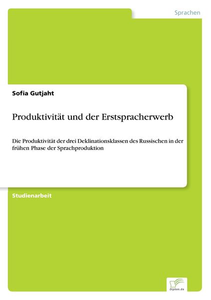 Produktivität und der Erstspracherwerb, Taschenbuch von Sofia Gutjaht, BoD - Books on Demand, 9783961166091