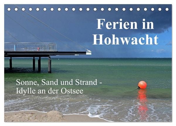 Produktbild: Ferien in Hohwacht (Tischkalender 2026 DIN A5 quer), CALVENDO Monatskalender